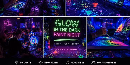 Glow in the Dark Paint Night at V-art Studio \u2728