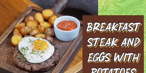 The Art of Cooking - Steak, Eggs & Home Fries: Monday Evening Class