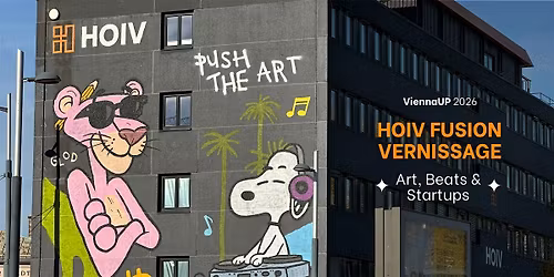 HOIV Fusion Vernissage: Art, Beats & Startups