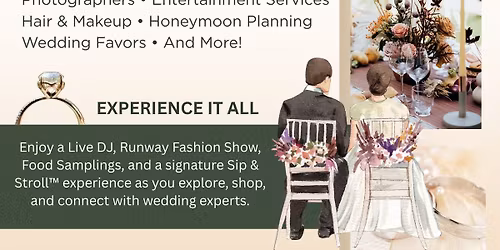 Sip & Stroll \u2122\ufe0f: Nuptials Wedding Showcase April 4, 1-5pm