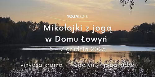 Miko\u0142ajki z jog\u0105 w Domu \u0141owy\u0144