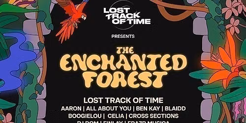 Lost Track of Time Presents: The Enchanted Forest