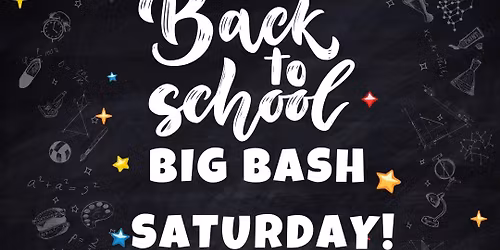 Back To School Big Bash! Free Meet and Greet!
