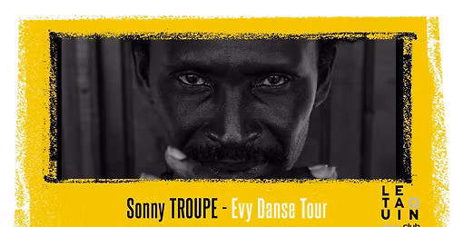 Sonny Troup\u00e9 \/ Evy Danse Tour [Jazz contemporain \/ Gwoka]