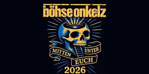 B\u00f6hse Onkelz Mitten unter euch 2026