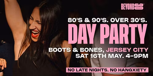  80s &amp; 90s Over 30s Daytime Clubbing - JERSEY CITY\ud83d\udd7a\ud83c\udffd