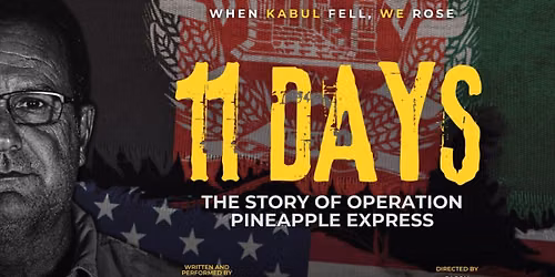 11 Days - The Story of Operation Pineapple Express at Carteret Performing Arts and Events Center