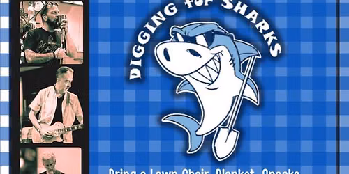 Digging For Sharks - Free Concert