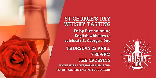 St George's Day Whisky Tasting at The Crossing with The Whisky Don