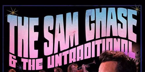 The Sam Chase & the Untraditional ~ Ginger Molasses