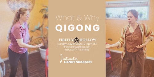 What and Why Qigong
