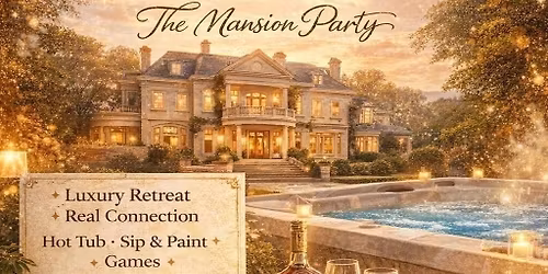 ZIMUK Retreat Weekend THE MANSION PARTY