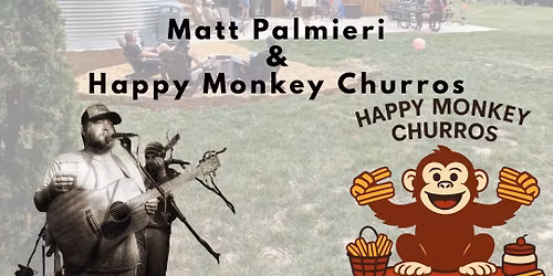 Matt Palmieri & Happy Monkey Churros 