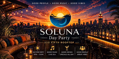 SOLUNA Day Party @230 Fifth Rooftop