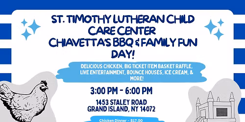 St. Timothy Lutheran Child Care Center - Chiavetta's BBQ & Family Fun Day!