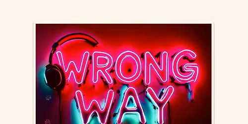 Wrong Way : l\u2019acte 3