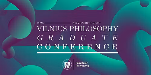 Vilnius Philosophy Graduate Conference