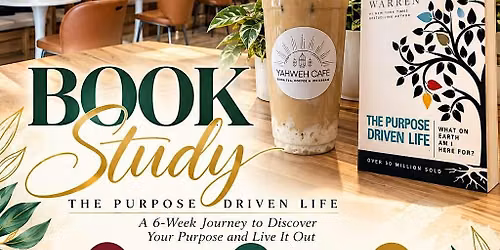 8 week Gathering - 6 week book study - A Purpose Driven Life