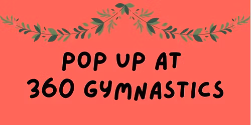 Pop Up at 360 Gymnastics Winter Showcase