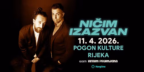 Ni\u010dim izazvan premijerno u Rijeci! Gosti: Ritam Promjena! Novi datum!