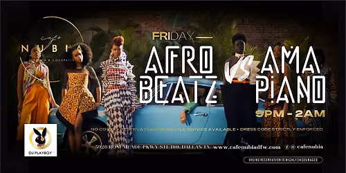 Afrobeats vs Amapiano Fridays