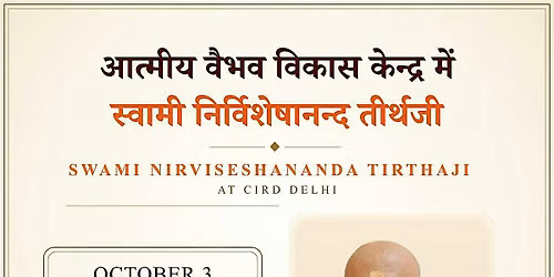 Swami Nirviseshananda Tirthaji at CIRD Delhi!