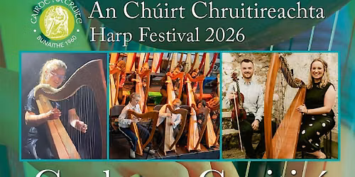 An Ch\u00fairt Chruitireachta International Harp Festival: Ceol na gCruitir\u00ed