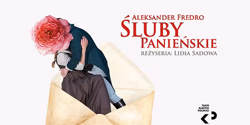 Strumie\u0144: Aleksander Fredro \u201e\u015aluby panie\u0144skie" spektakl - Teatr Klasyki Polskiej
