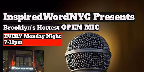 Monday Night LIVE Showcase & Open Mic at the Brooklyn Music Kitchen