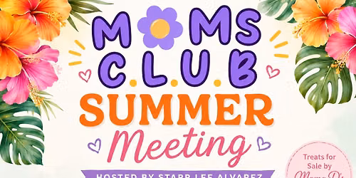 Mom\u2019s Club hosted by Starr Lee Alvarez