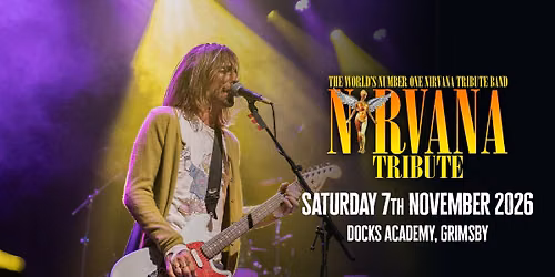 Nirvana Tribute \/\/ Docks Academy, Grimsby