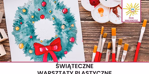 Warsztaty plastyczne dla dzieci pt. \u201eChoinka pe\u0142na prezent\u00f3w\u201d | Filia Macierzysz - \u015awietlica Wiejska