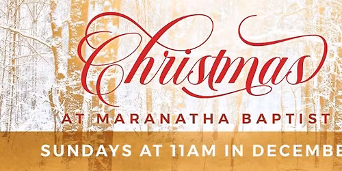 CHRISTmas at Maranatha