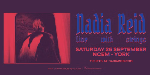 Nadia Reid, Live in York