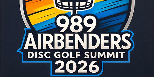 989 Airbenders Disc Golf Summit 2026