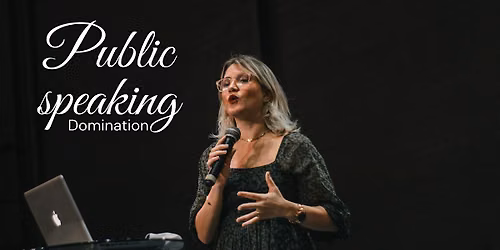 Master Public Speaking & captivate any room with confidence *Online Event*