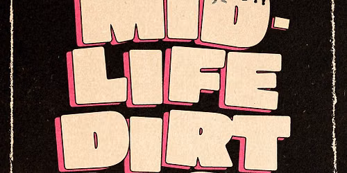 Mid-Life Dirtbags