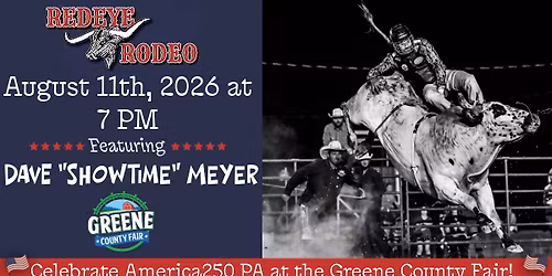 Redeye Rodeo with Dave "Showtime" Meyer at the Greene County Fair