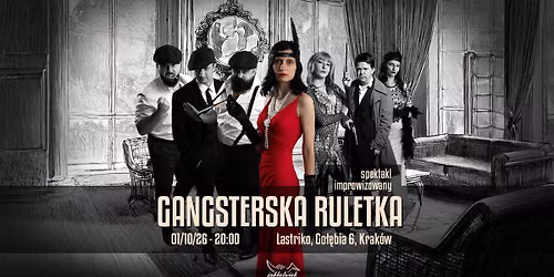 Gangsterska Ruletka - spektakl improwizowany