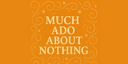 Much Ado About Nothing