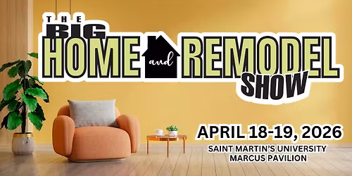 BIG Home and Remodel Show