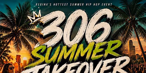 306 Summer Takeover