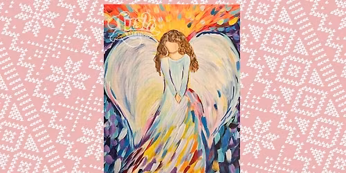 Angel Paint Class - Dec 16, 6:30- 8:30pm