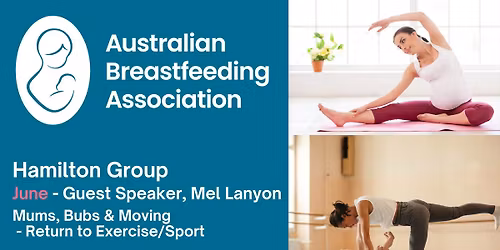Guest Speaker - Mums Bub's & Moving - Return to Exercise\/Sport with Mel Lanyon - Hamilton Group