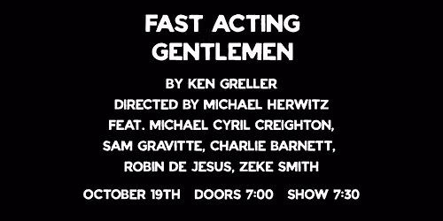 Fast Acting Gentlemen \u2013\u00a0a reading