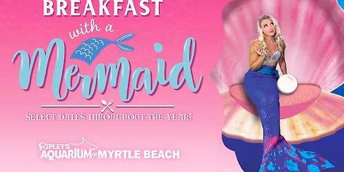 Ripley's Breakfast with a Mermaid