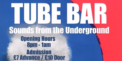 Tube Bar Sat 23 May 2026