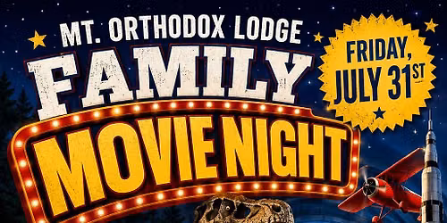 Mt.Orthodox Family Movie Night