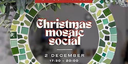 Christmas Mosaic Social