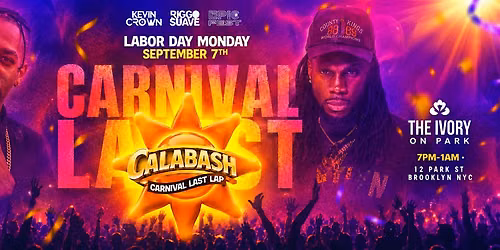 CALABASH NYC | LABOR DAY CARNIVAL LAST LAP